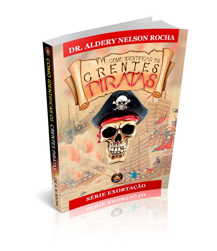 Como Identificar os Crentes Piratas - Desde o Gênesis